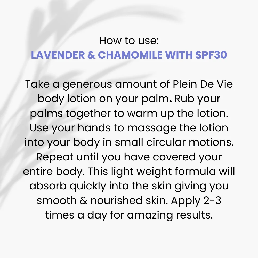 Plein De Vie Body Lotion | Lavender & Chamomile | SPF 30 | Moisturizer | Hydrates | Winter Body Lotion | Face and Body | Dry Skin and Oily Skin | Relieves Stress | Sun Protection | Unisex | 200ml image 4
