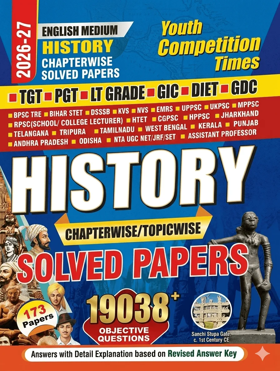 Youth Competition Times History Chapterwise / Topicwise Solved Papers 2026–27 for TGT, PGT, LT Grade, GIC, DIET, GDC & Assistant Professor Exams image 1