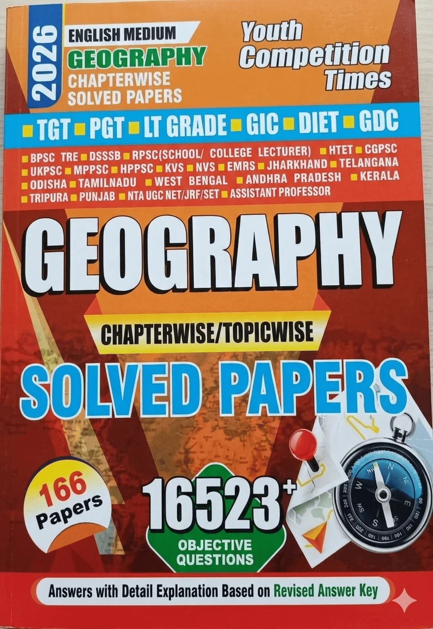 Youth Competition Times Geography Chapterwise/Topicwise Solved Papers 2026 for TGT, PGT, LT Grade, GIC, DIET & GDC Exams image 1