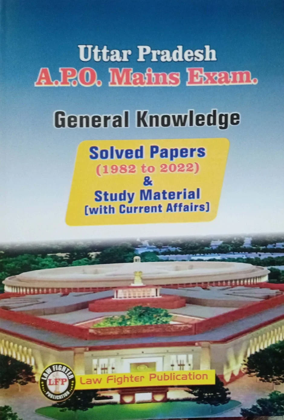 Uttar Pradesh A.P.O. Mains Exam General Knowledge Solved Papers (1982-2022) & Study Material Law Fighter image 1